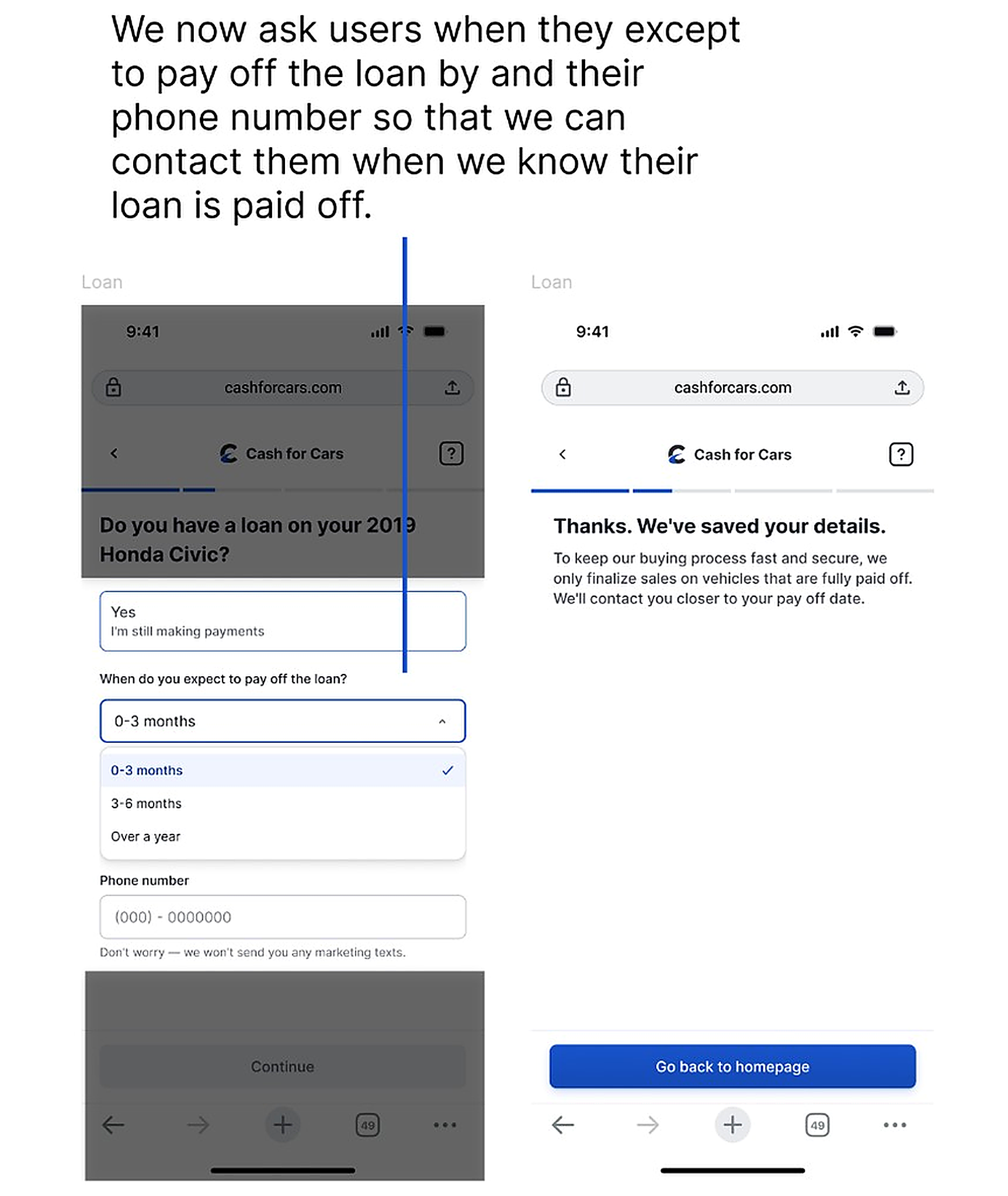After: ask for expected payoff timing and phone number, then save details for follow-up near payoff
