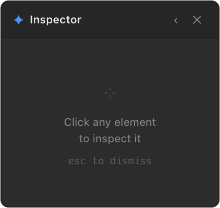 Inspector empty state: click any element to inspect it, esc to dismiss